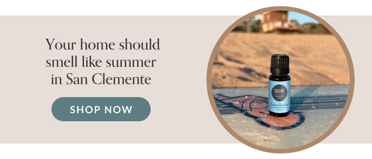 Your home should smell like summer in San Clemente | SHOP NOW