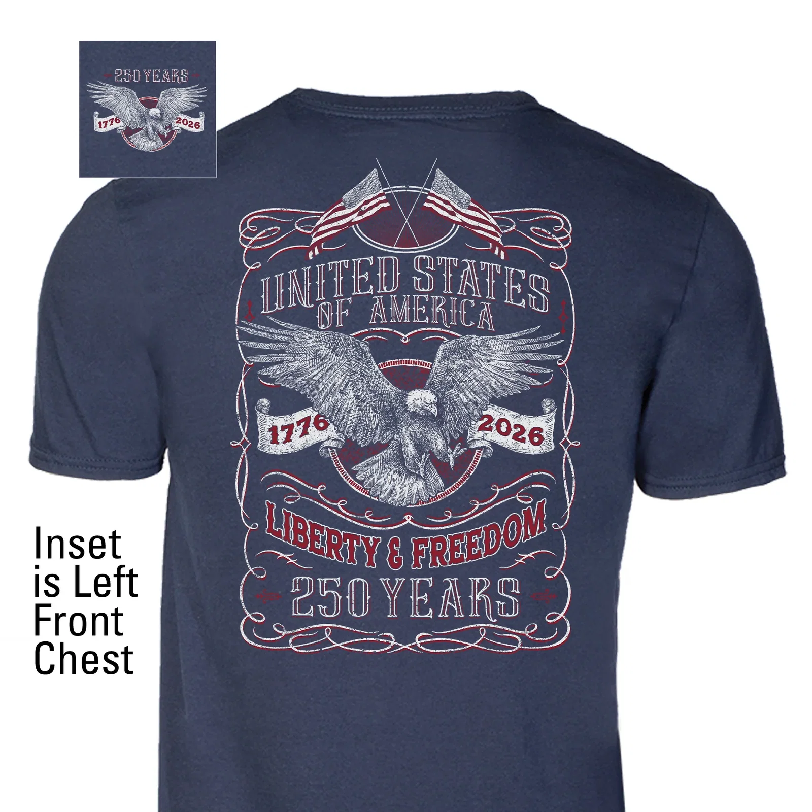 Image of 250 Years of Liberty & Freedom T-Shirt - Back Design