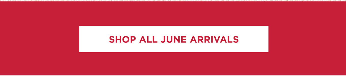Shop June Arrivals