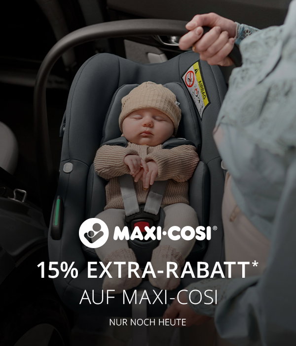 Nur bis 02.06.2026  - 15% EXTRA-RABATT*  auf Maxi Cosi