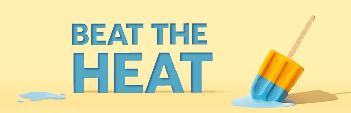 beat the heat