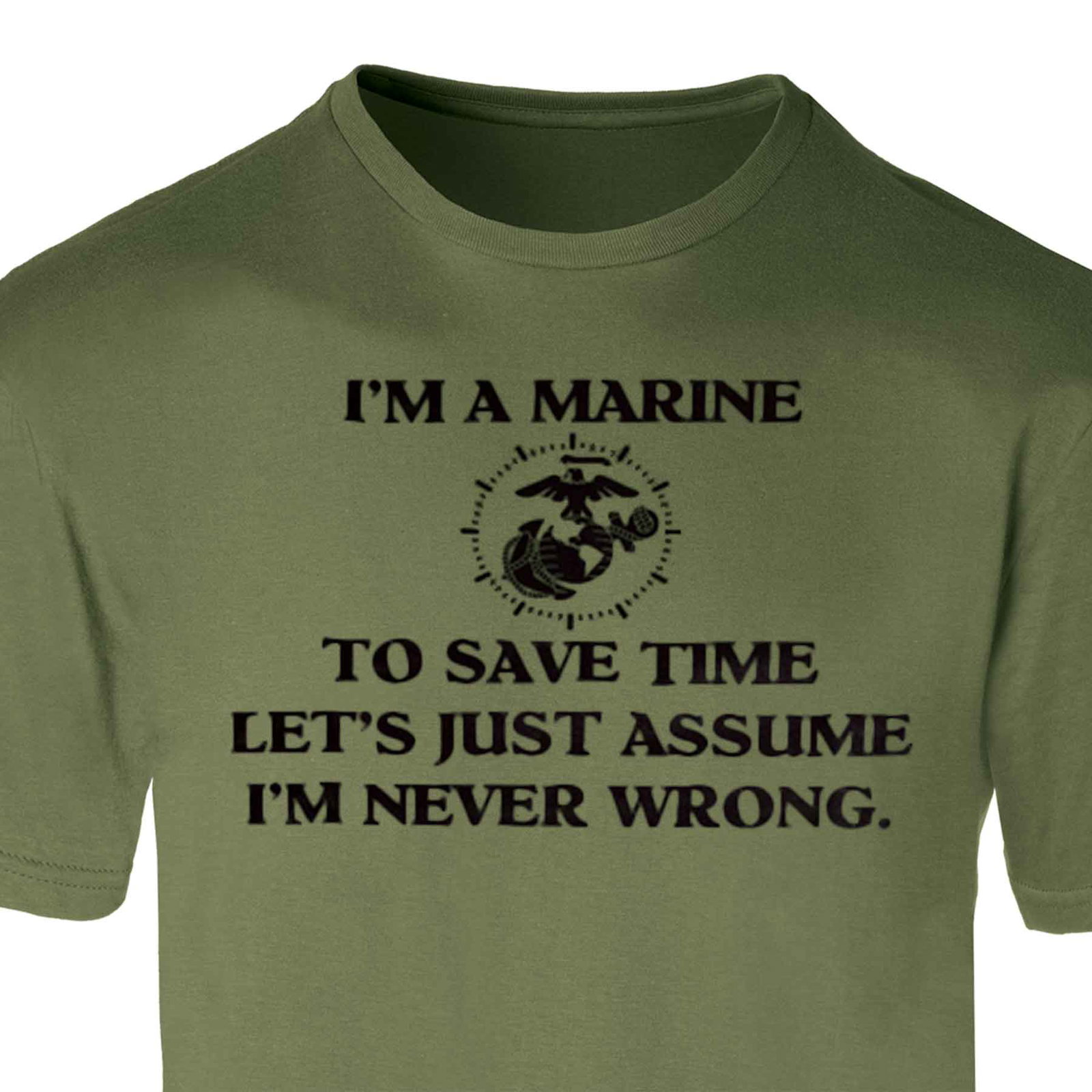 Image of USMC 'I'm Never Wrong' Graphic T-Shirt