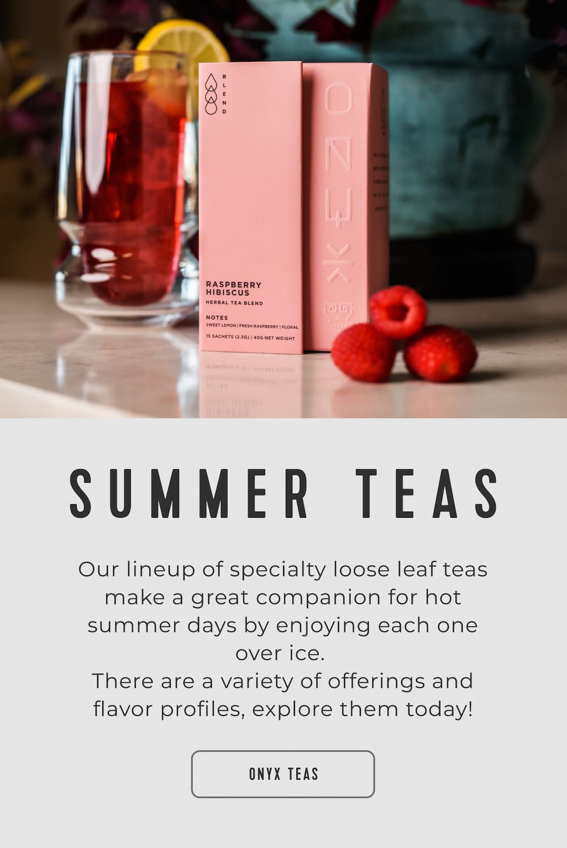 Summer Teas: Explore Them Today