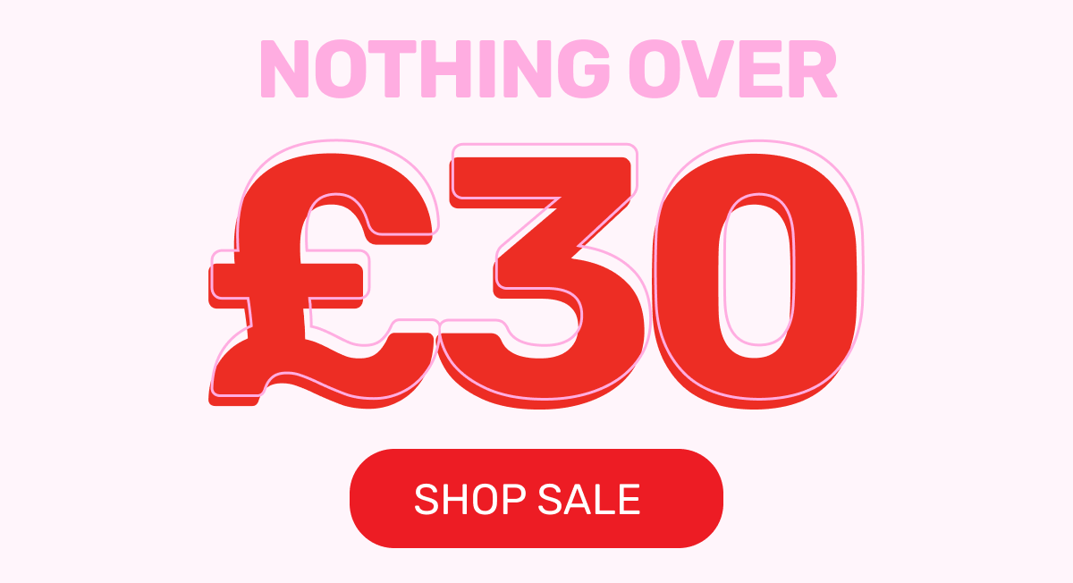 Nothing Over £30