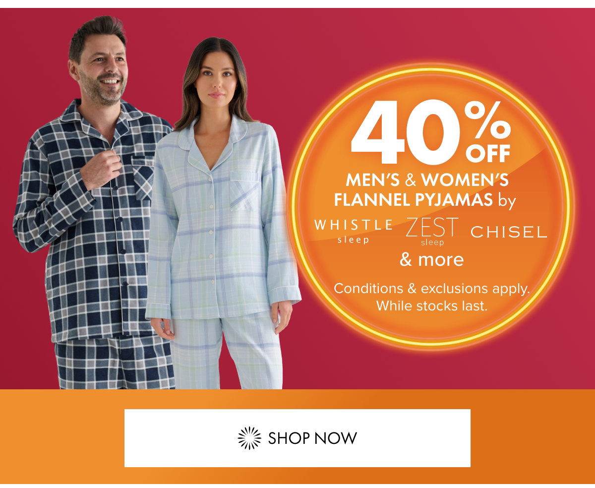 40% OFF selected Men's & Women's Flannel Pyjamas