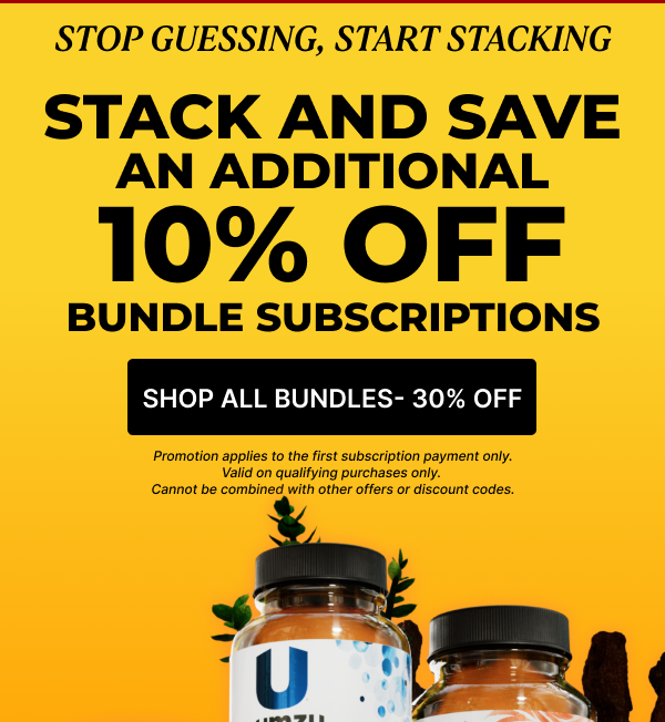 Stop Guessing, Start Stacking- Stack & Save and Additional 10% Off Bundle Subscriptions- Shop All Bundles 30% Off