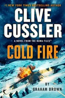 Clive Cussler Cold Fire, by Graham Brown