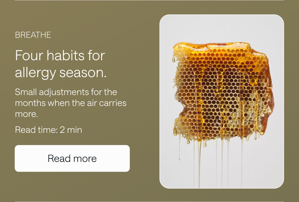 Four habits for allergy season. Read more.