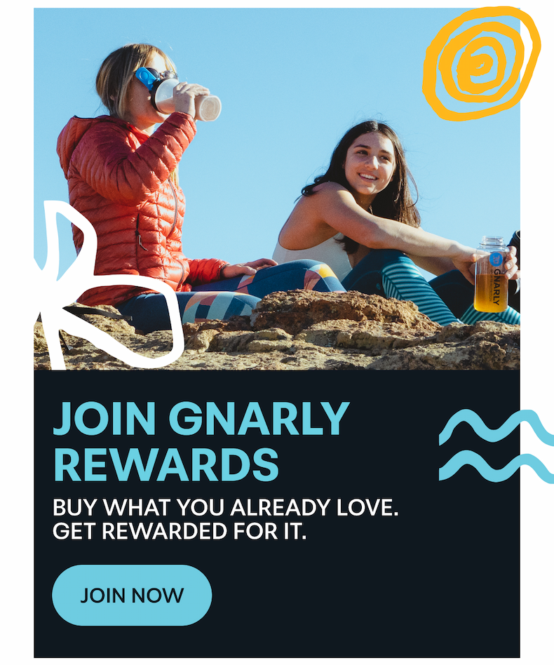Join Gnarly Rewards. Buy what you already love. Get rewarded for it. [JOIN NOW]