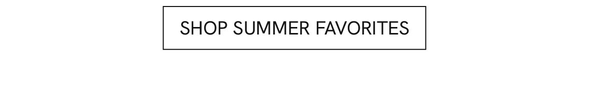 Shop summer favorites