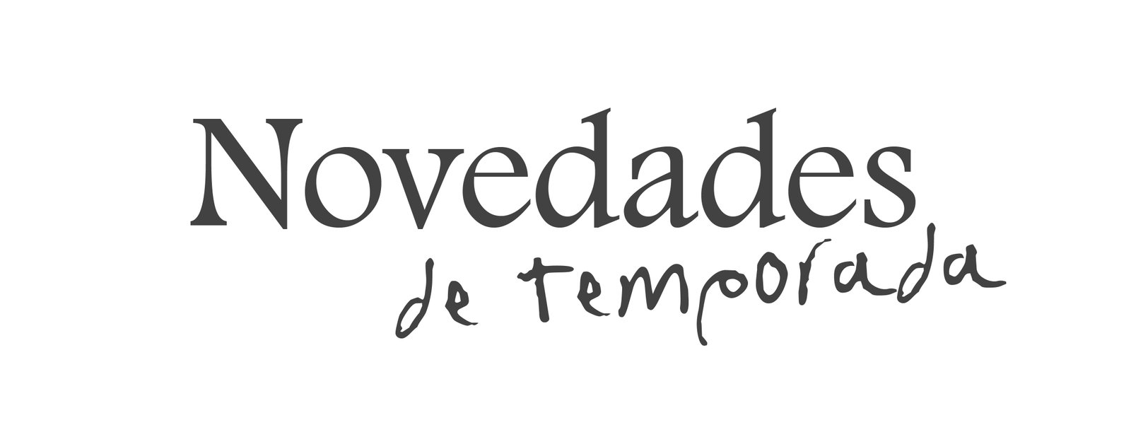 NOVEDADES DE TEMPORADA