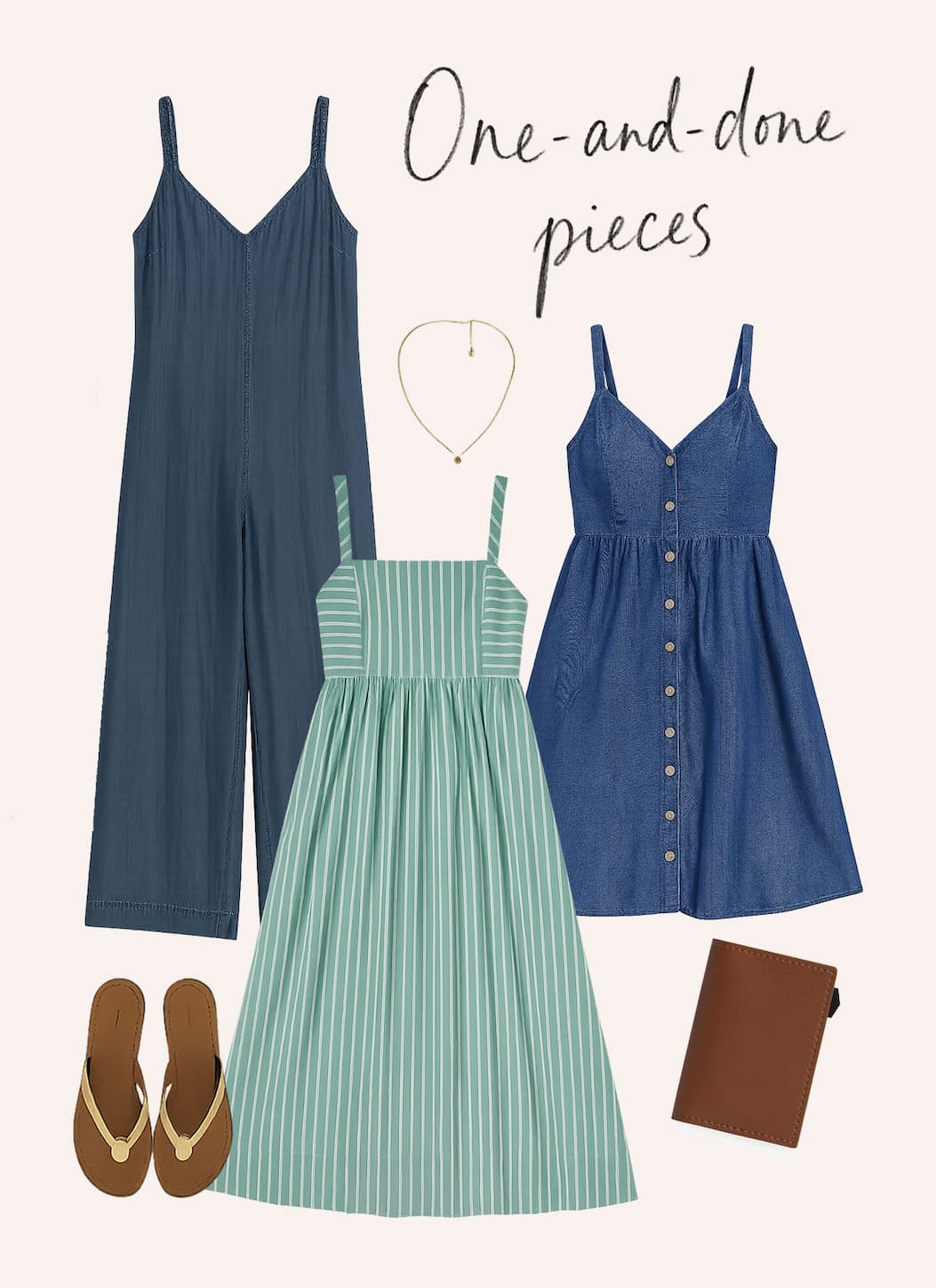 Flat lay featuring a denim jumpsuit, denim button-front dress, striped sundress, sandals, necklace, and wallet styled under the heading “One-and-done pieces.”