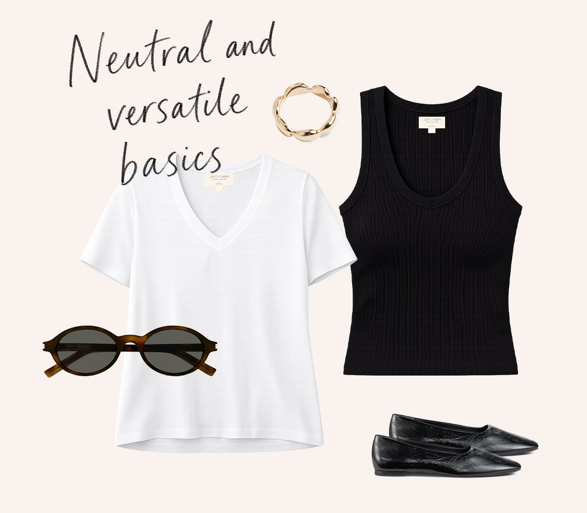Flat lay of neutral wardrobe essentials including a white V-neck tee, black ribbed tank top, black flats, sunglasses, and a gold bracelet beneath the heading “Neutral and versatile basics.”