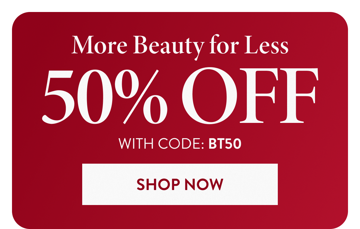 50% Off | With Code: BT50 | Shop Now