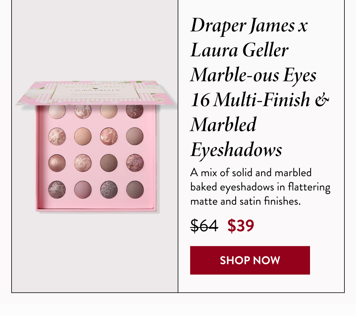Draper James x Laura Geller Marble-ous Eyes 16 Multi-Finish & Marbled Eyeshadows | Shop Now