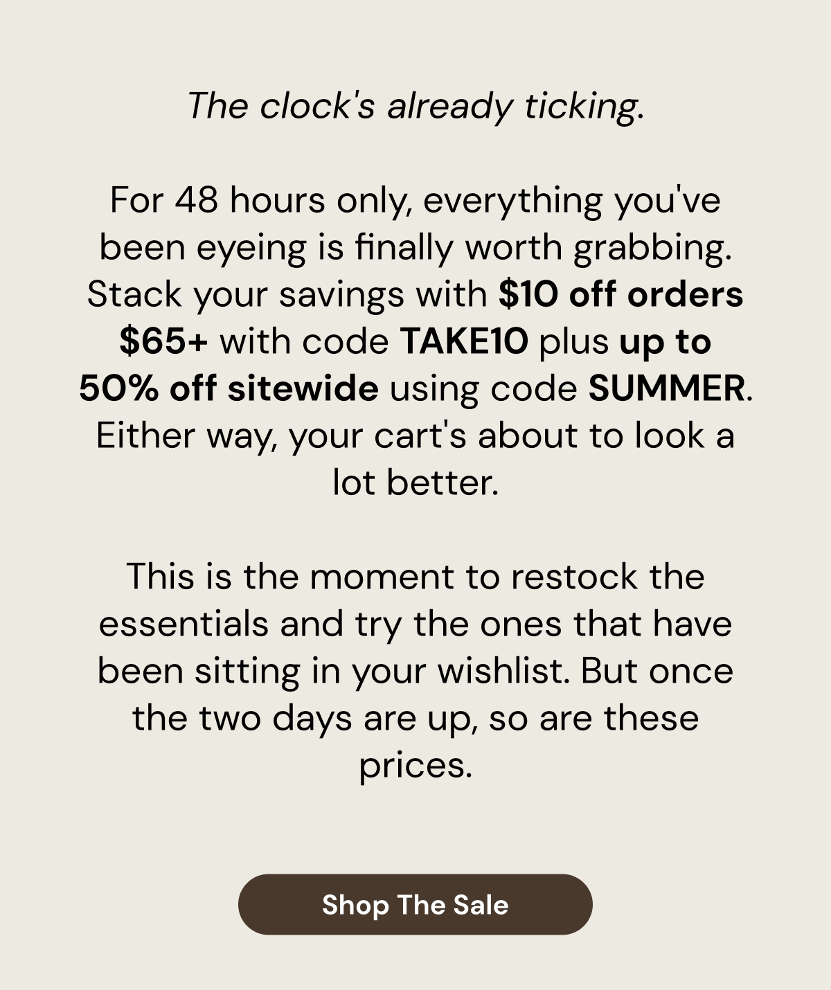 Take $10 off Orders $65+ plus Up to 50% off with code SUMMER