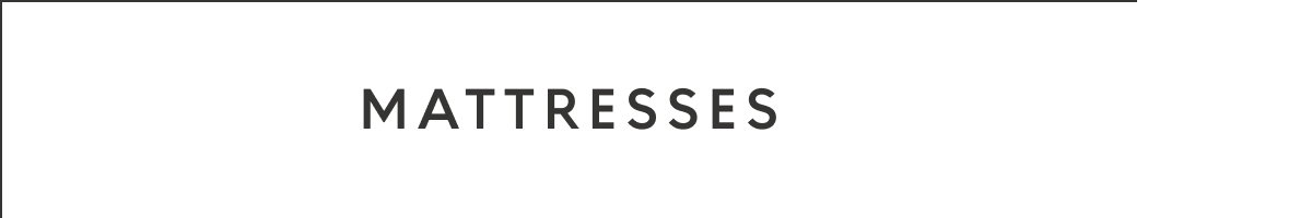 Mattresses