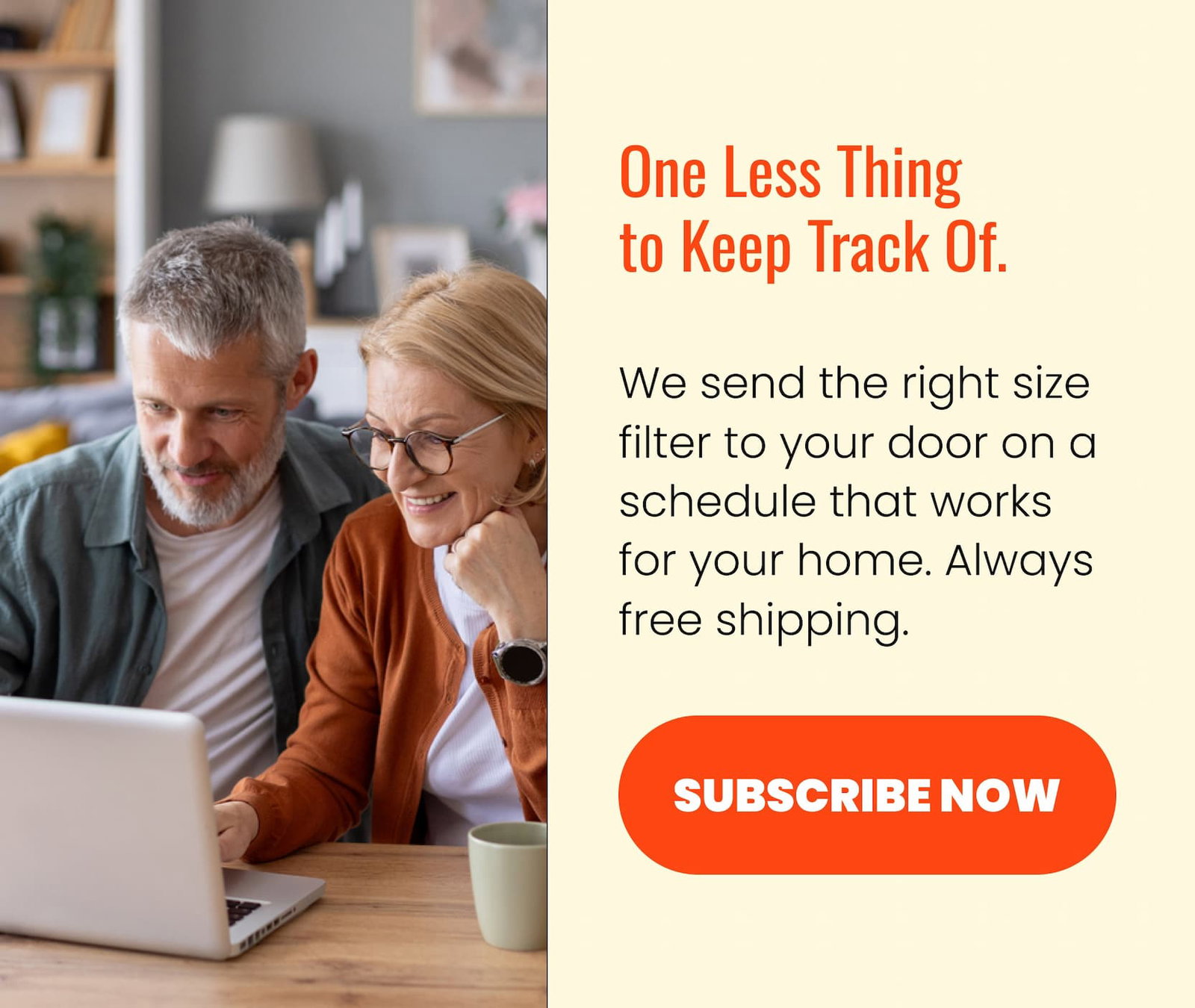 One Less Thing To Keep Track Of. Subscribe Now