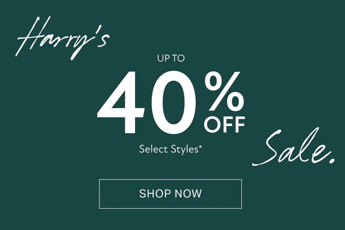 UP TO 40% OFF: Harry’s Sale Returns