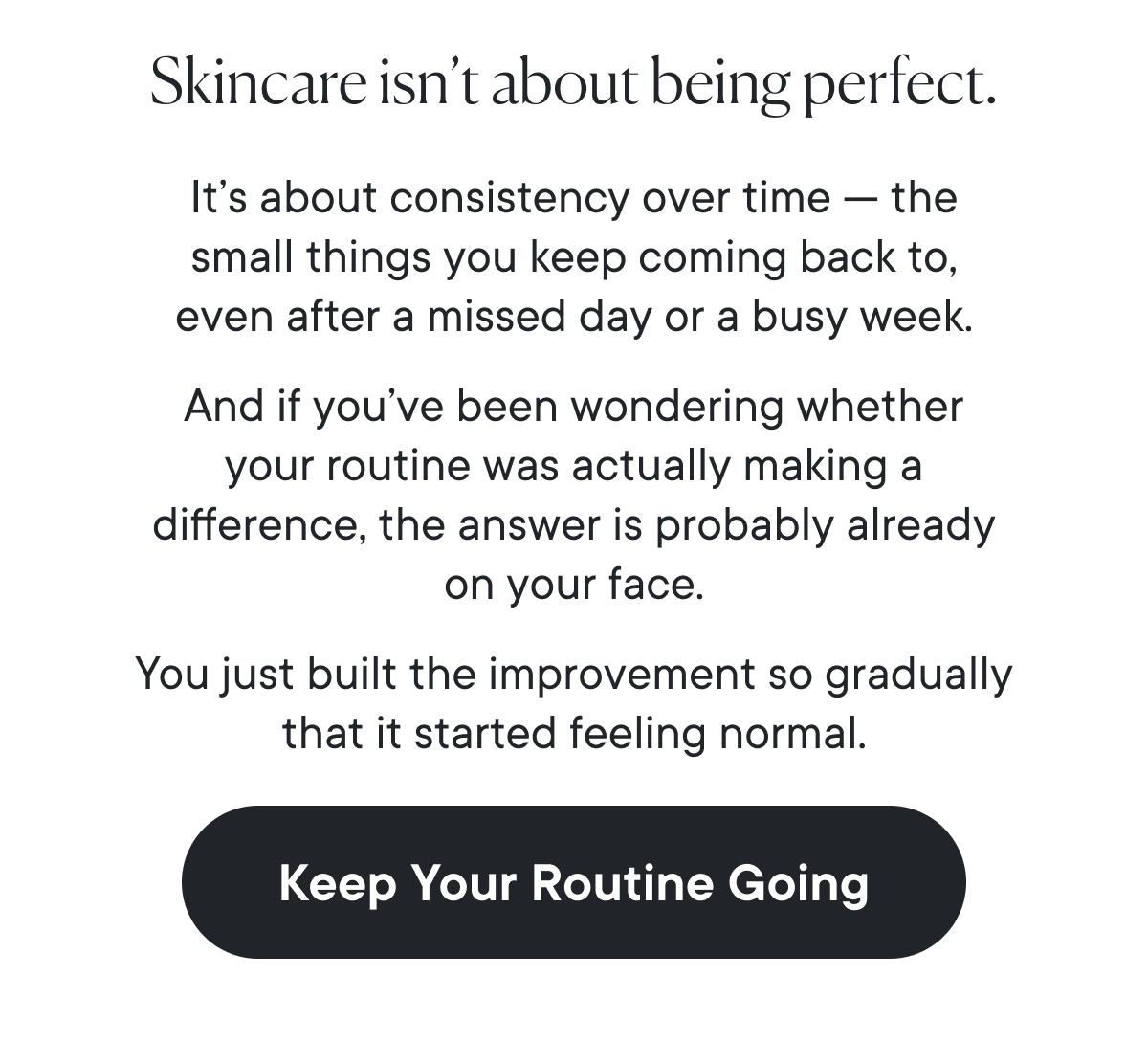 Skincare isn't about being perfect