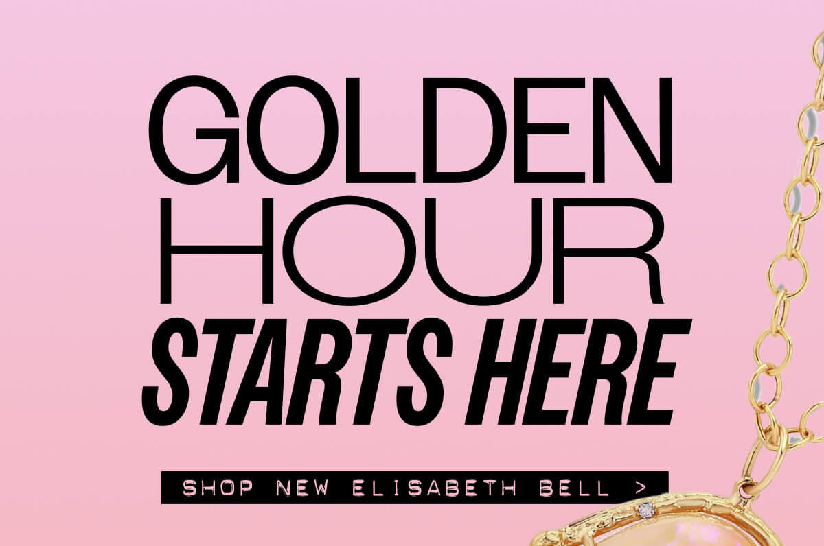 Golden Hour Starts Here - Show New Elisabeth Bell