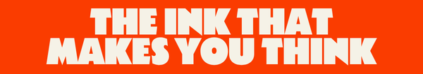 The Ink That Makes You Think