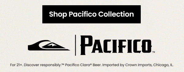 Shop Pacifico Collection