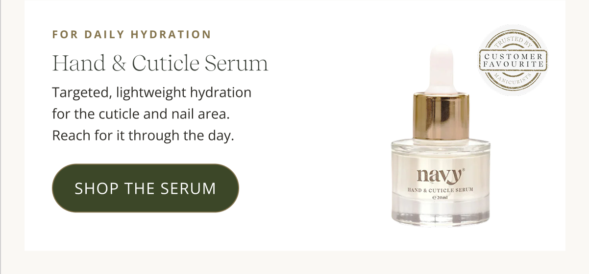 Hand & Cuticle Serum CTA: SHOP THE SERUM 