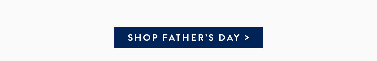Shop Father's Day Gifts