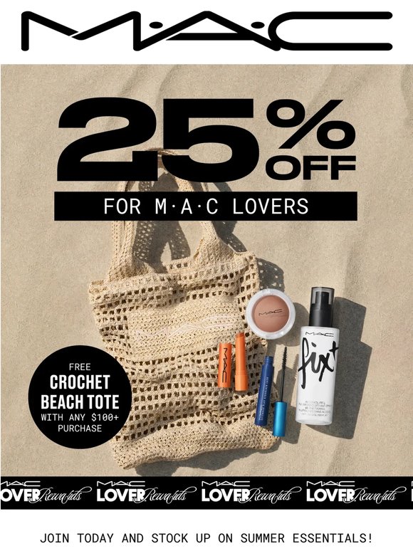 VIP energy: 25% OFF for M·A·C Lovers