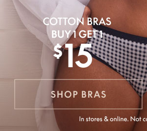 Cotton Bras BOGO $15