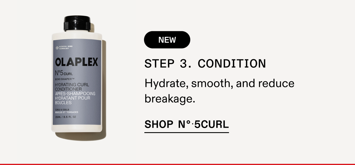 Step 3. Condition | Shop No.5CURL