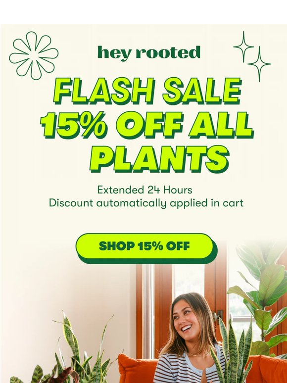 🚨 Flash Sale Extended: 15% Off All Plants
