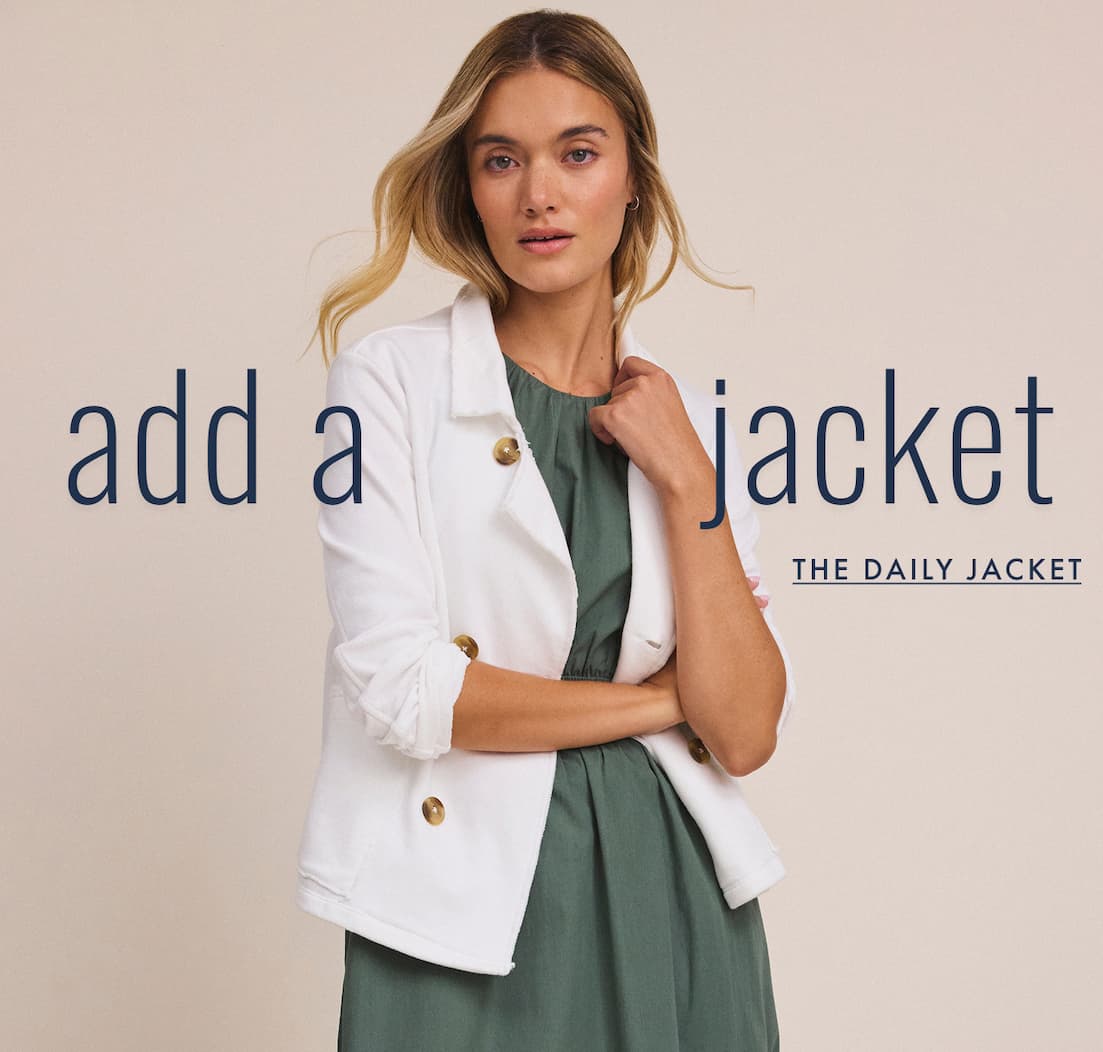 Add a jacket. The daily jacket. The lady wearing the nz by NIC+ZOE French Terry Daily Jacket.