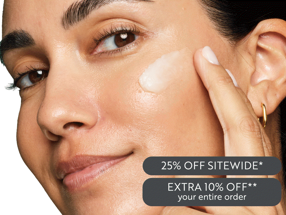 25% off sitewide. Extra 10% off your entire order