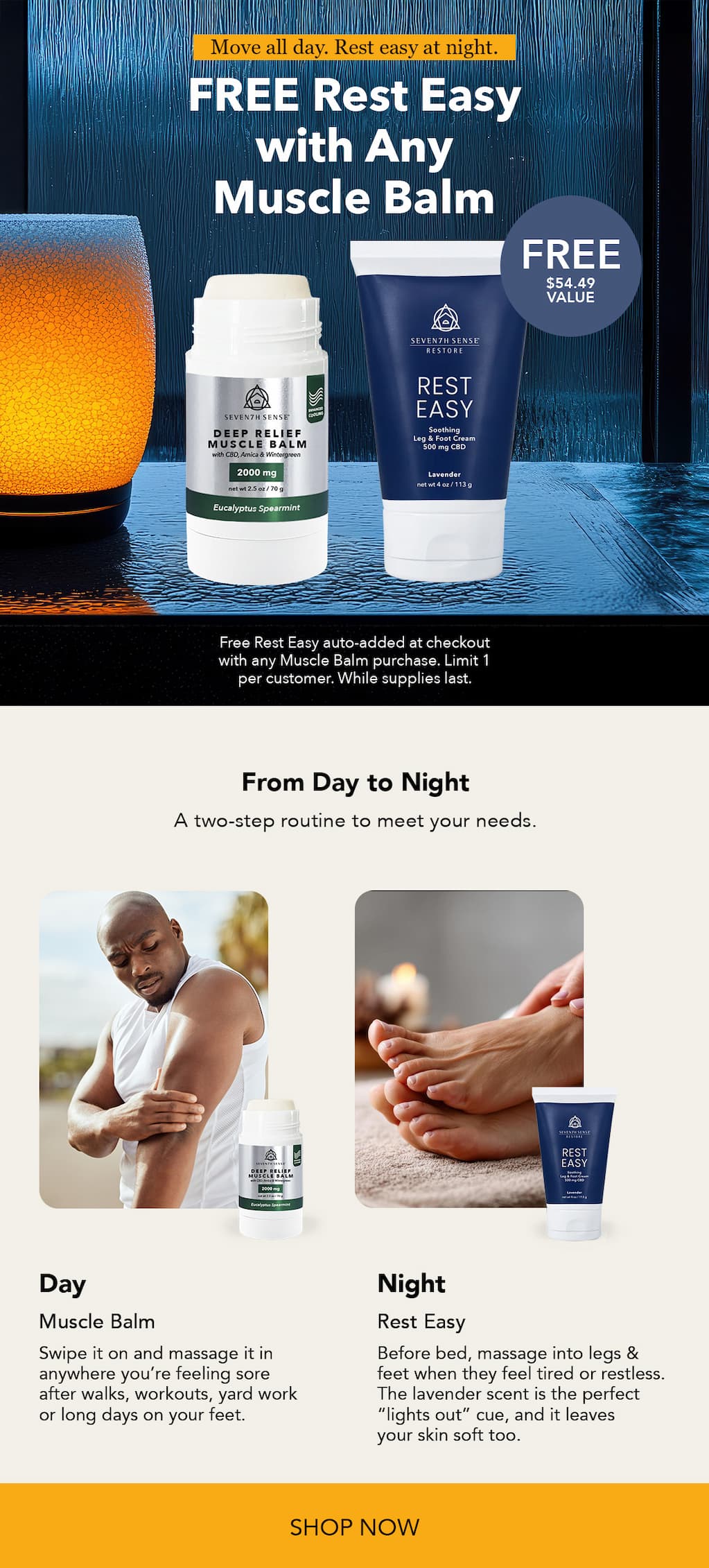 Limited Time Only! Receive a FREE Rest Easy ($54.49 value) with any Muscle Balm purchase.