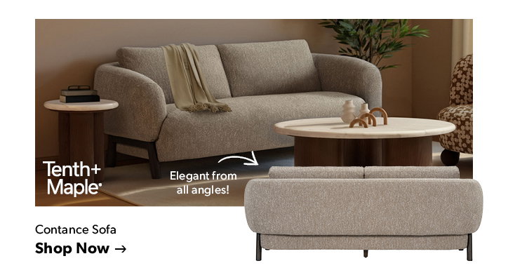 Elegant from all angles! Tenth and Maple. Contance Sofa. Click to shop now