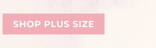 SHOP PLUS SIZE