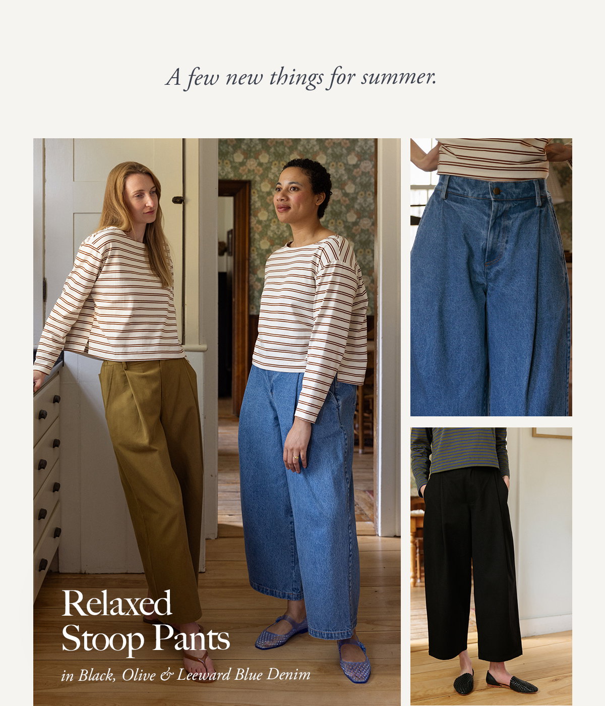 Relaxed Stoop Pants in Black, Olive & Leeward Blue Denim