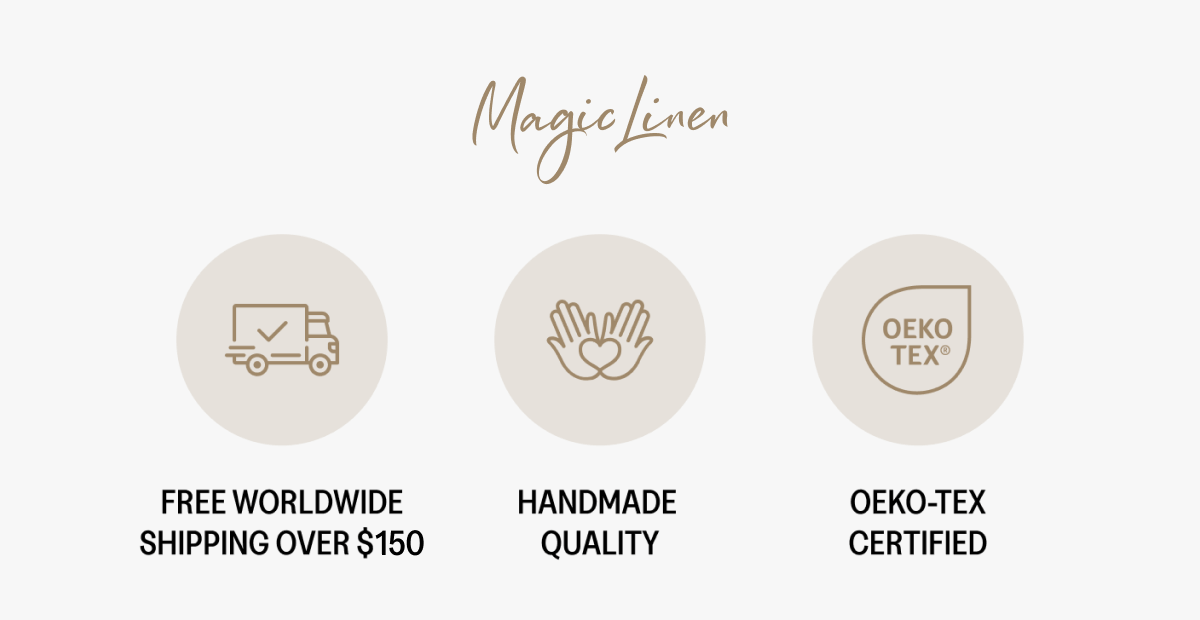 FREE WORLDWIDE SHIPPING OVER €100 HANDMADE QUALITY OEKO-TEX® CERTIFIED