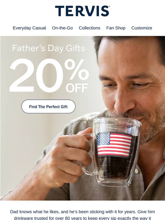 20% Off Gifts for Dad Ends Today