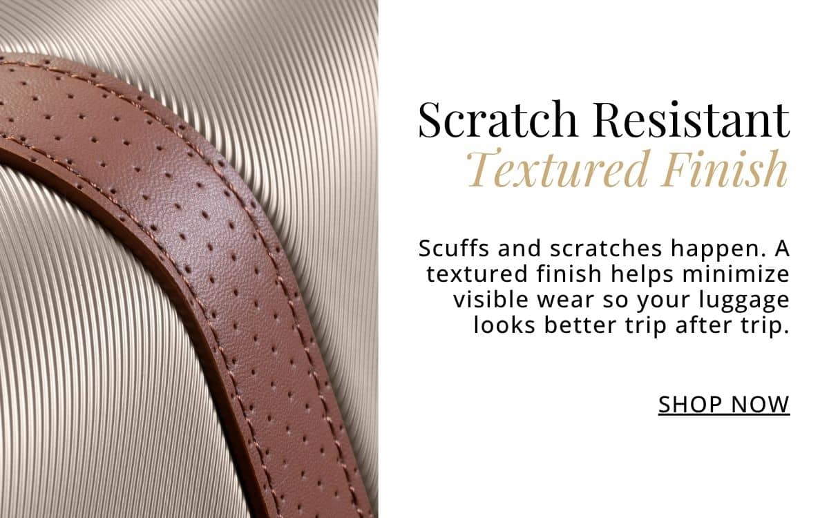Scratch Resistant Textured Finish