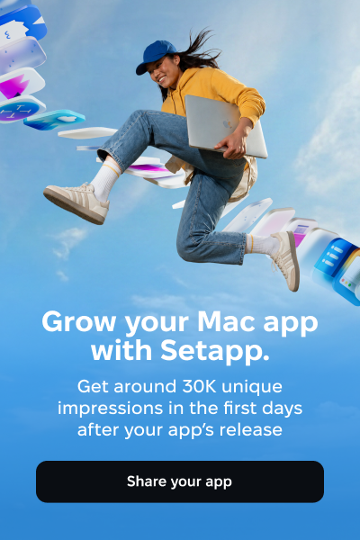 Grow your Mac app with Setapp