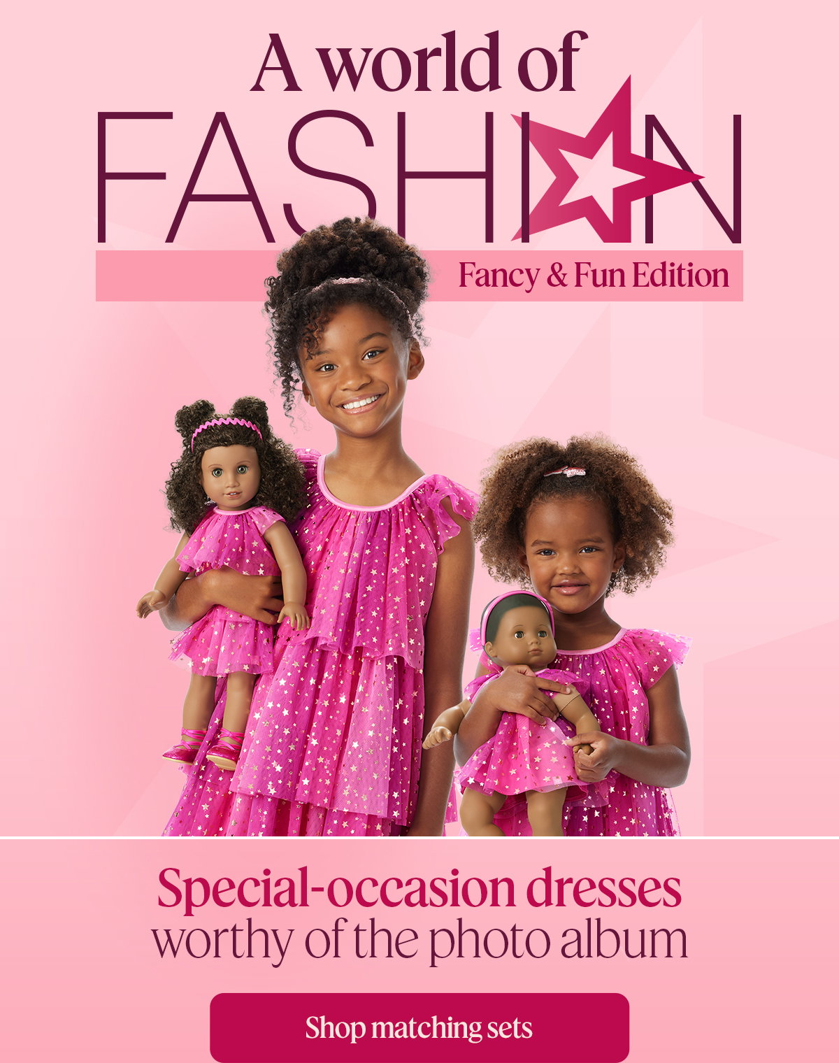A world of fashion: Fancy & Fun Edition Special-occasion dresses worthy of the photo album Shop matching sets