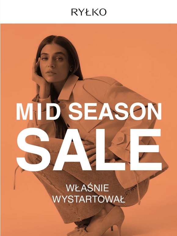 Już czas na Mid Season Sale🔥