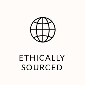 ethically sourced