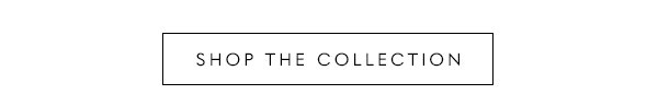 Shop The Collection
