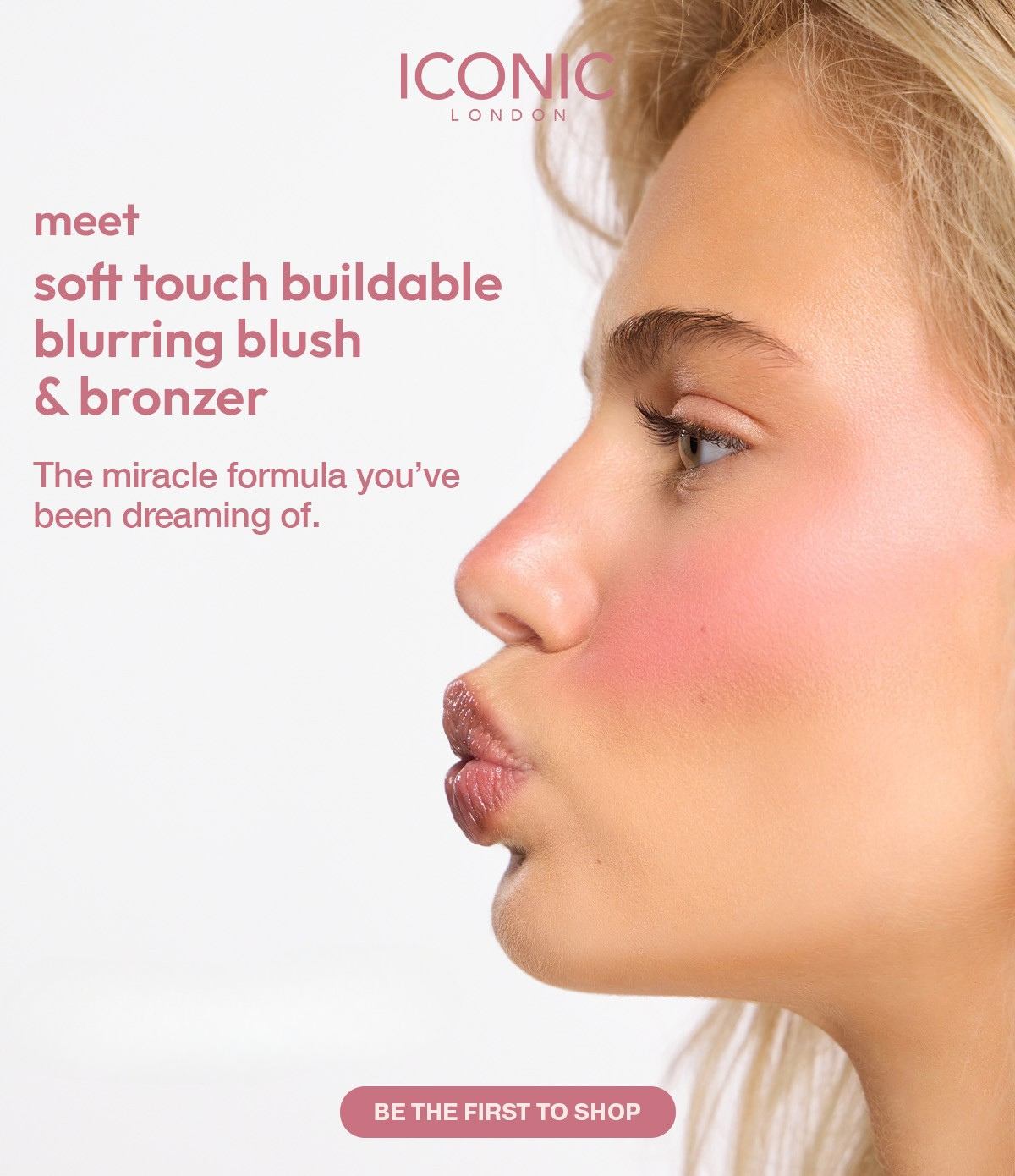 INTRODUCING SOFT TOUCH BUILDABLE BLURRING BLUSH & BRONZER - BE THE FIRST TO SHOP