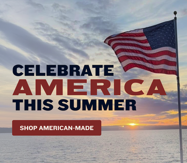 Celebrate America This Summer | SHOP AMERICAN-MADE