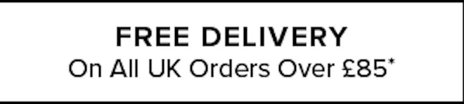 Free Delivery On All UK Orders Over £85
